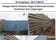 Upaya Pembungkaman Berita: Pabrik Oli Ilegal Marunda Bisa Mengancam Kesehatan Masyarakat, Minta GMOCT Take Down Berita