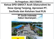 Ketua DPD GMOCT Aceh Silaturahmi ke Desa Ujong Tanjong, Apresiasi PT. Socfindo dan Keluhan Soal PLN