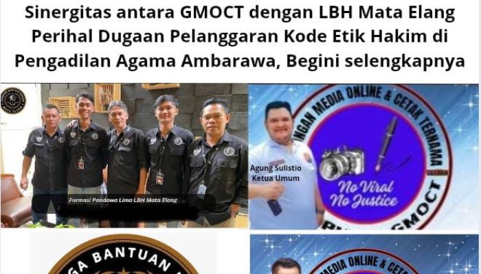 Sinergitas antara GMOCT dengan LBH Mata Elang Perihal Dugaan Pelanggaran Kode Etik Hakim di Pengadilan Agama Ambarawa