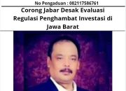 Corong Jabar Desak Evaluasi Regulasi Penghambat Investasi di Jawa Barat