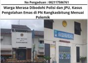 Warga Merasa Dibodohi Polisi dan JPU Kasus Pengolahan Emas di PN Rangkasbitung Menuai Polemik