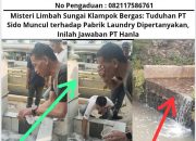 Misteri Limbah Sungai Klampok Bergas: Tuduhan PT Sido Muncul terhadap Pabrik Laundry Dipertanyakan, Inilah Jawaban PT Hanla