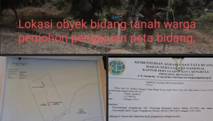 Ada Apa Dengan BPN Kota Bengkulu Proses Pengajuan Penerbitan Peta Bidang Hak atas Tanah Tidak Di Terbitkan