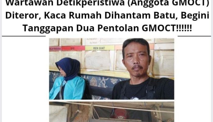 Wartawan Detikperistiwa Diteror, Kaca Rumah Dihantam Batu, Begini Tanggapan Dua Pentolan GMOCT!!!!!!