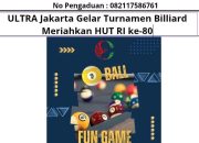 ULTRA Jakarta Gelar Turnamen Billiard Meriahkan HUT RI ke-80