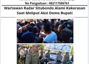 Wartawan Radar Situbondo Alami Kekerasan Saat Meliput Aksi Demo Bupati
