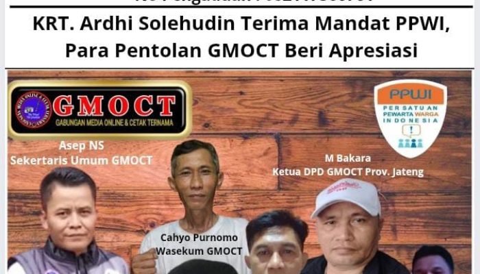 KRT. Ardhi Solehudin Terima Mandat PPWI, Para Pentolan GMOCT Beri Apresiasi