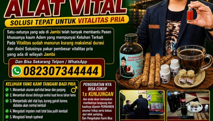 Pengobatan ALAT VITAL Batang Hari Tebo H. Abdulazis Atasi Lemah Syahwat Resmi