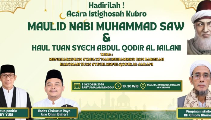 Kepala Desa Cisimeut Raya Ohan Baheri Mengajak Warga Hadiri Istighosah Kubro, Maulid Nabi & Haul Syech Abdul Qodir Al Jailani